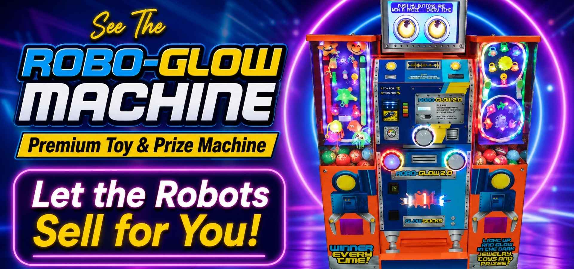 Robo Glow Toy Prize Vending Machine
